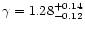 $\gamma = 1.28^{+0.14}_{-0.12}$