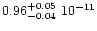 $0.96^{+0.05}_{-0.04} \ 10^{-11}$