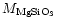 $M_{\rm MgSiO_{3}}$
