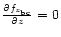 $\frac{\partial f_{z_{\rm bc}}}{\partial z} = 0$