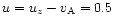 $u=u_z-v_{\rm A}=0.5$