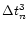 $\Delta t_n^3$