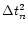 $\Delta t_n^2$