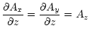 $\displaystyle \frac{\partial A_x}{\partial z}=\frac{\partial A_y}{\partial
z}=A_z$