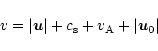 \begin{displaymath}v=\vert{\vec u}\vert+c_{\rm s}+v_{\rm A}+\vert{\vec u_0}\vert
\end{displaymath}