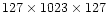 $127 \times 1023 \times 127$