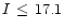 $I\,\le\,17.1$