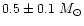$0.5\pm 0.1~M_{\odot}$