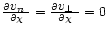 $\frac{\partial\mbox{$v_n$ }}{\partial\chi}=\frac{\partial\mbox{$v_\perp$ }}{\partial\chi}=0$