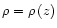 $\rho=\rho\left(z\right)$