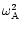 ${\omega_{\rm A}^2}$