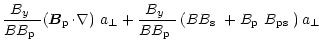 $\displaystyle \frac{\mbox{$B_{y}$ }}{B\mbox{$B_{\rm p}$ }}\mbox{$\left({\vec B}...
...eft(B\mbox{$B_{\rm s}$ }+\mbox{$B_{\rm p}$ }\mbox{$B_{\rm ps}$ }\right) a_\perp$