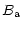 $\displaystyle %
\mbox{$B_{\rm a}$ }$
