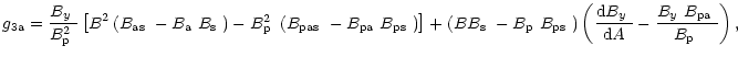 $\displaystyle %
g_{\rm 3a}=
\frac{\mbox{$B_{y}$ }}{\mbox{$B^2_{\rm p}$ }}\left[...
...rm d}A}-\frac{\mbox{$B_{y}$ }\mbox{$B_{\rm pa}$ }}{\mbox{$B_{\rm p}$ }}\right),$