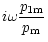 $\displaystyle %
i\omega \frac{p_{\rm 1m}}{p_{\rm m}}$