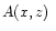 $A{\mbox{$\left(x,z\right)$ }}$