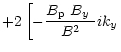 $\displaystyle + 2 \left[
-\frac{\mbox{$B_{\rm p}$ }\mbox{$B_{y}$ }}{B^2}ik_y\right.$