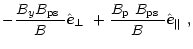 $\displaystyle -\frac{B_{y}\mbox{$B_{\rm ps}$ }}{B}\mbox{$\hat{{\vec e}}_\perp$ ...
...ac{\mbox{$B_{\rm p}$ }\mbox{$B_{\rm ps}$ }}{B}\mbox{$\hat{{\vec e}}_{\Vert}$ },$