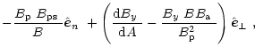 $\displaystyle -\frac{\mbox{$B_{\rm p}$ }\mbox{$B_{\rm ps}$ }}{B}\mbox{$\hat{{\v...
...box{$B_{\rm a}$ }}{\mbox{$B^2_{\rm p}$ }}\right)\mbox{$\hat{{\vec e}}_\perp$ },$