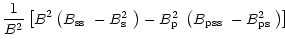 $\displaystyle \frac{1}{B^2}\left[B^2\left(\mbox{$B_{\rm ss}$ }-\mbox{$B^2_{\rm ...
...$B^2_{\rm p}$ }\left(\mbox{$B_{\rm pss}$ }-\mbox{$B^2_{\rm ps}$ }\right)\right]$