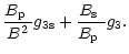 $\displaystyle \frac{\mbox{$B_{\rm p}$ }}{B^2}g_{\rm 3s}
+\frac{\mbox{$B_{\rm s}$ }}{\mbox{$B_{\rm p}$ }}g_3.$