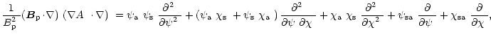 $\displaystyle %
\frac{1}{\mbox{$B^2_{\rm p}$ }}\mbox{$\left({\vec B}_{\rm p}\!\...
...artial\psi$ }}
+\mbox{$\chi_{\rm sa}$ }\frac{\partial}{\mbox{$\partial\chi$ }},$