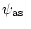 $\displaystyle \mbox{$\psi_{\rm as}$ }$