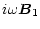 $\displaystyle i\omega{\vec B}_{1}$