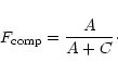 \begin{displaymath}%
F_{\rm comp} = {A \over A + C}\cdot
\end{displaymath}