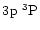 $3\element[]{p}\;\element[][3]{P}$