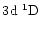$3\element[]{d}\;\element[][1]{D}$