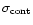 $\sigma_{\rm cont}$