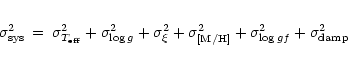 \begin{eqnarray*}%
\sigma_{\rm sys}^2 & = & \sigma_{T_{\rm eff}}^2+\sigma_{\log
...
...}^2+\sigma_{\rm [M/H]}^2+\sigma_{\log gf}^2+
\sigma_{\rm damp}^2
\end{eqnarray*}