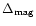 $\Delta_{\rm mag}$