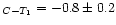 $_{C-T_1}=-0.8\pm0.2$
