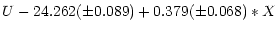 $\displaystyle U - 24.262(\pm0.089 ) + 0.379 (\pm0.068 )*X$