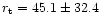 $r_{\rm t}=45.1 \pm 32.4$