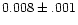 $0.008\pm.001$