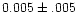 $0.005\pm.005$