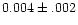 $0.004\pm.002$