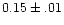 $0.15\pm.01$