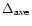 $\Delta _{\rm ave}$