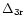 $\Delta _{\rm 3r}$
