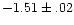 $-1.51\pm.02$