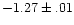$-1.27\pm.01$