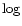 $\log$