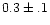 $0.3\pm.1$