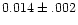 $0.014\pm.002$
