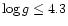 $\log g \le 4.3$