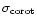 $\sigma_{\rm corot}$